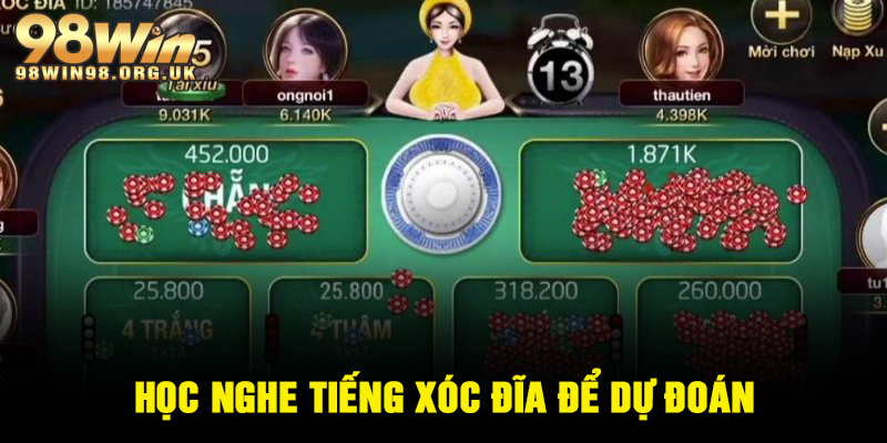 Học nghe tiếng xóc đĩa để dự đoán